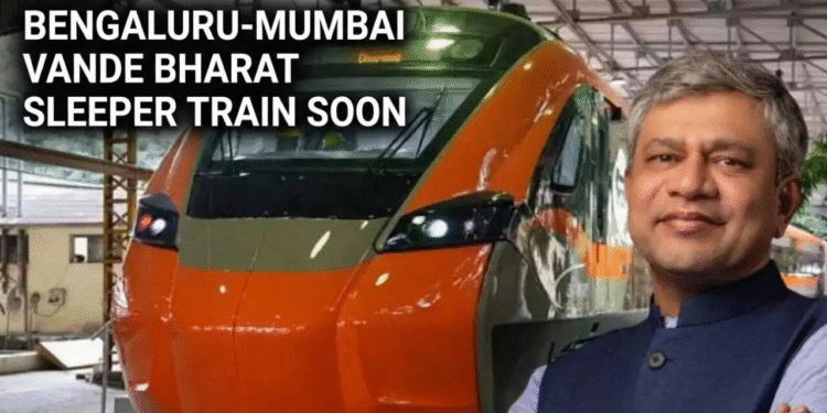 Bengaluru-Mumbai Vande Bharat Sleeper train: